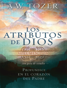 A.-W.-Tozer-Los-Atributos-de-Dios-Vol.-2