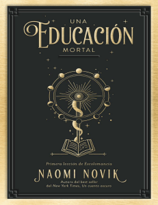 1. Una educación mortal - Naomi Novik