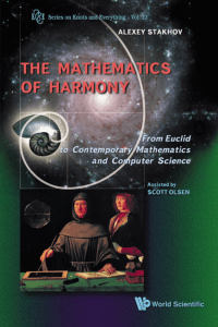 Alexey P. Stakhov - The Mathematics of Harmony  From Euclid to Contemporary Mathematics and Computer Science