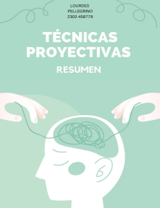 Resumen - Técnicas Proyectivas (Lourdes Pellegrino)