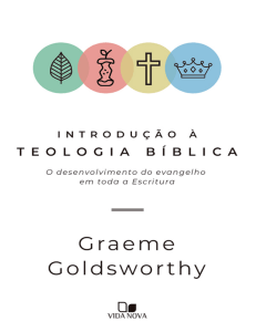 Introdução à teologia bíblica - Graeme Goldsworthy.