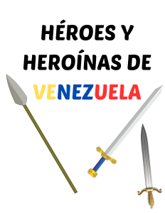 Héroes y Heroínas de venezuela
