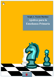 24. Ajedrez para la Enseñanza Primaria autor Sergio A. Vicente Martínez