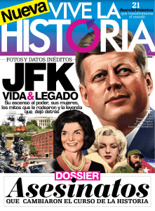 Vive la Historia Nº 01 - JFK, vida y legado (2014)