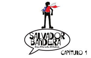 SALVADOR BANDERA CAPITULO 1 