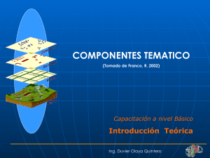 05-componentetematicodelosdatosespaciales-100614104748-phpapp02