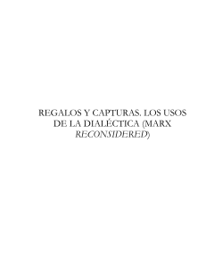 156. Gifts and captures. The uses of dialectics (Marx reconsidered) - 156. Regalos y capturas. Los usos de la dialéctica  (Marx reconsidered)