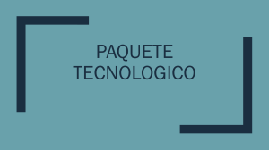 PAQUETE TECNOLOGICO