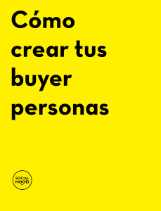 Cómo Crear Buyer Personas: Guía Paso a Paso