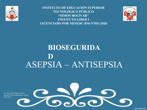 ASEPSIA Y ANTISEPSIA