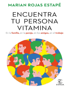 Encuentra tu persona vitamina - Marian Rojas Estape