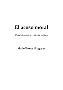 Acoso.-  El acoso moral. El maltrato psicologico en la vida cotidiana (Marie-France Hirigoyen)