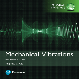 Mechanical Vibrations 6th Ed Singeresus Rao