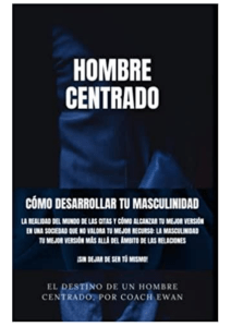 hombre-centrado-como-desarrollar-tu-masculinidad-coach-ewan compress