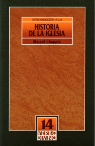 14. Introduccion a la historia de la Iglesia. Marcel Chappin