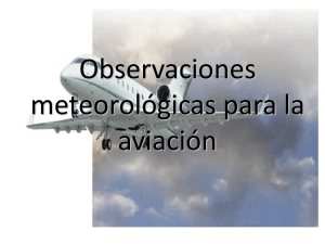 Observaciones Meteorológicas para Aviación: METAR y SPECI