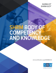 Society for Human Resource Management (2018). SHRM Body of Competency and Knowledge. Alexandria, VA SHRM