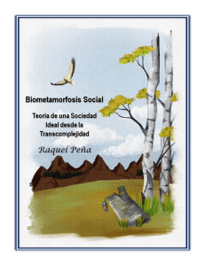 BIOMETAMORFOSIS SOCIAL TEORÍA DE UNA SOCIEDAD IDEAL DESDE LA MIRADA TRANSCOMPLEJA