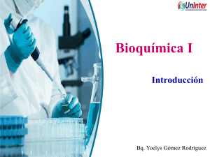 IBq I 1 Introducción bioquimica