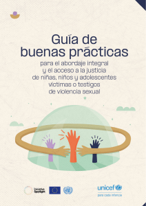 Guía de buenas prácticas para el abordaje integral y el acceso a la justicia de niñas, niños y adolescentes víctimas o testigos de violencia sexual