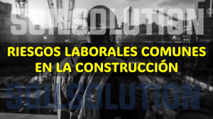 Riesgos Laborales en la Construcción: Prevención y Seguridad