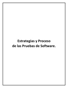 Estrategias y Proceso de Pruebas de Software