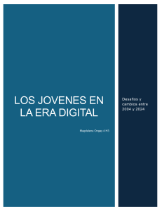 Jóvenes en la Era Digital: Desafíos y Cambios (2004-2024)