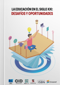 Educación Siglo XXI: Desafíos y Oportunidades