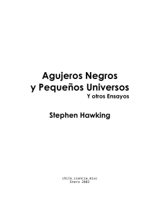 Agujeros Negros y Pequeños Universos: Ensayos de Hawking