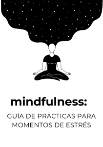 Mindfulness: Guía de Prácticas para el Estrés