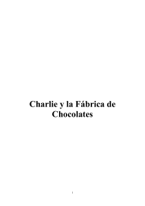 Charlie y la Fábrica de Chocolate: Roald Dahl