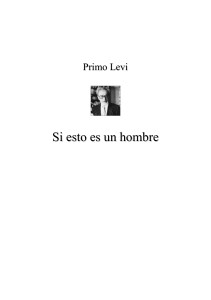 Si esto es un hombre - Primo Levi: Testimonio de Auschwitz