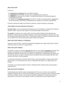 ORGANIZACIÓN Consiste en : La identificación y clasificación de las actividades requeridas.