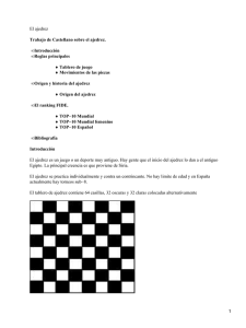 El ajedrez Trabajo de Castellano sobre el ajedrez. Introducción Reglas principales