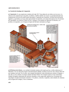 ARTE ROMANICO La Catedral de Santiago de Compostela a) Comentario: