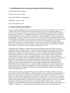 Ficha bibliográfica: Autor, título, lugar de edición, editorial, fecha de... AUTOR: Gabriel García Márquez