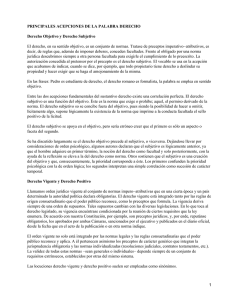 PRINCIPALES ACEPCIONES DE LA PALABRA DERECHO Derecho Objetivo y Derecho Subjetivo