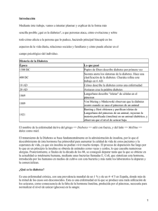 Introducción Mediante éste trabajo, vamos a intentar plasmar y explicar de... sencilla posible ¿qué es la diabetes?, a que personas ataca,...