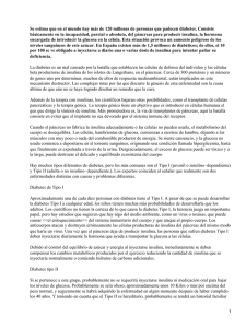 Se estima que en el mundo hay más de 120... básicamente en la incapacidad, parcial o absoluta, del páncreas para...