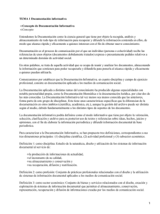 TEMA 1 Documentación informativa Concepto de Documentación Informativa • Concepto