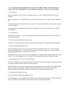 1− Fes un esquema del desenvolupament de la trama de... l'acció avanci. Fixa't especialment en com Na Renard va preparant...