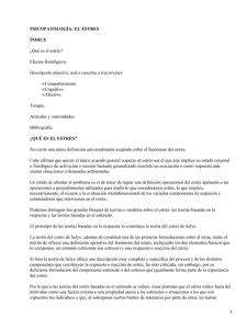 PSICOPATOLOGÍA: EL ESTRES ÍNDICE ¿Qué es el estrés? Efectos fisiológicos.