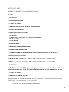 EXTERNALIDADES EXISTENCIA DE SERVICIOS COMPLEMENTARIOS INDICE: Introducción: