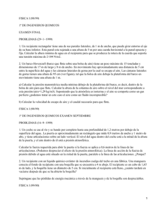 FISICA I (98/99) 1º DE INGENIEROS QUIMICOS EXAMEN FINAL PROBLEMAS (29−1−1999)