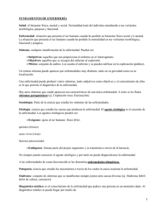 FUNDAMENTOS DE ENFERMERÍA Salud Enfermedad morfológica, psíquica y funcional.