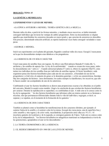 BIOLOGÍA TEMA 15 LA GENÉTICA MENDELIANA 1.EXPERIMENTOS Y LEYES DE MENDEL