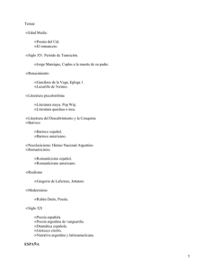 Temas: Edad Media: Poema del Cid. El romancero.