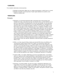 NARRADOR: • ♦ Es un narrador omnisciente en tercera persona.