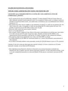 EXAMEN DE MATEMÁTICA FINANCIERA TIPO DE CURSO: ADMINISTRACIÓN TURNO: NOCTURNO DIC.1999