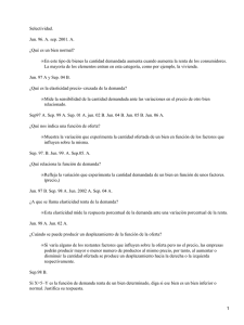 Selectividad. Jun. 96. A. sep. 2001. A. ¿Qué es un bien normal?